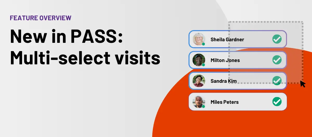 New in PASS: Multi-select visits