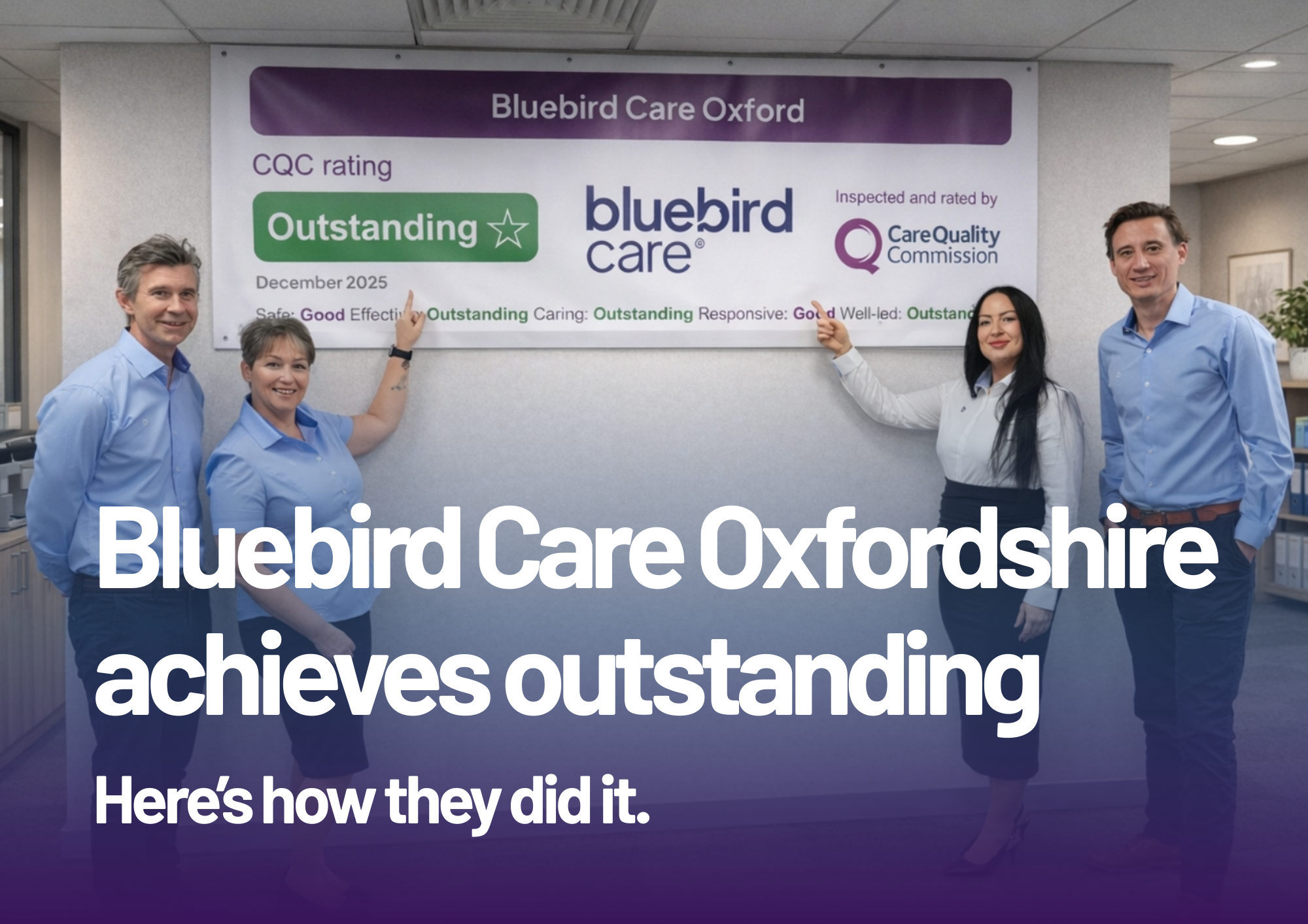 Bluebird Care Oxfordshire: the journey to Outstanding